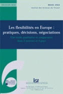 Les flexibilités en Europe : pratiques, décisions, négociations, Une étude qualitative et comparative dans 3 secteurs et 3 pays