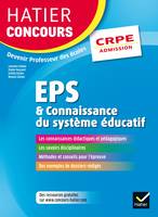 Hatier Concours CRPE 2017 - EPS et Connaissance du système éducatif - Epreuve orale d'admission