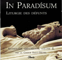 In paradisum (CD audio), Liturgie des défunts