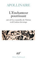 L'Enchanteur pourrissant / Les Mamelles de Tirésias /Couleur du temps