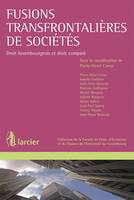 Fusions transfrontalières de sociétés, Droit luxembourgeois et droit comparé