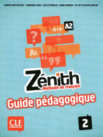 Zénith 2 - Niveau A2 - Guide pédagogique - Ebook