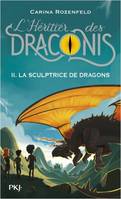 2, L'Héritier des Draconis - tome 2 La sculptrice des dragons