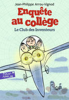 Enquête au collège (Tome 6) - Le club des inventeurs