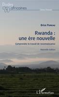 Rwanda, une ère nouvelle, Comprendre le travail de reconnaissance
