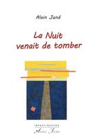 La nuit venait de tomber