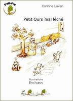 Petit ours mal léché