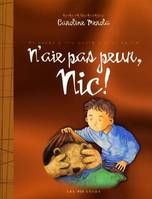 N'AIE PAS PEUR NIC, un conte à lire avant d'aller au lit