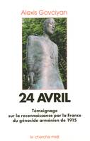 24 avril - Reconnaissance par la France du géno cide Arménien de 1915, reconnaissance par la France du génocide arménien de 1915