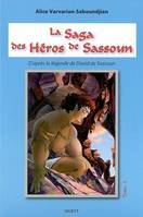 Tome 2, La saga des héros de Sassoun - d'après la légende de David de Sassoun, d'après la légende de David de Sassoun