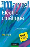 1, Mini Manuel d'Électrocinétique - Cours et exercices corrigés, Cours et exercices corrigés