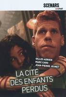 La Cité des enfants perdus, Scénario du film