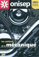 Les métiers de la mécanique