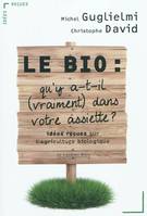 Le Bio, idées reçues sur l'agriculture biologique