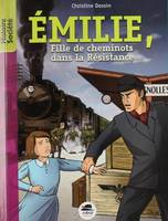 Émilie, fille de cheminots dans la Résistance