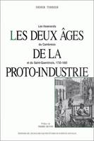 Les deux âges de la proto-industrie, Les tisserands du Cambrésis et du Saint-Quentin, 1730-1880