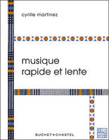 Musique rapide et lente