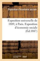 Exposition universelle de 1889, à Paris. Exposition d'économie sociale, : enquête : instructions et questionnaires
