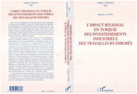 L'impact régional en Turquie des investissements industriels des travailleurs émigrés