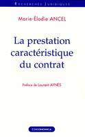 PRESTATION CARACTERISTIQUE DU CONTRAT (LA)