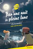 Par une nuit de pleine lune - L'île du monstre