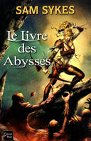 Le livre des abysses, La porte des Eons - tome 1