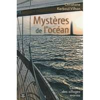 Mystères de l'océan - contes des sillages marins