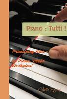 Piano : Tutti !, Practising Hits - Le Piano