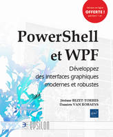 PowerShell et WPF - développez des interfaces graphiques modernes et robustes