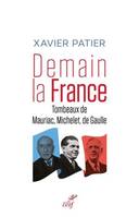 Demain, la France, Tombeaux de mauriac, michelet et de gaulle