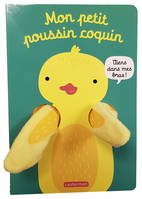 Mes livres marionnettes, Mon petit poussin coquin