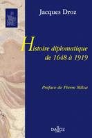 HISTOIRE DIPLOMATIQUE DE 1648 A 1919, Réimpression de la 3e édition de 1972 rééditée en 1982