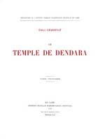 Tome troisième, Le temple de dendara. toisieme tome 1935. réédition 2004