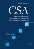 CSA: examen systématique du nouveau droit des sociétés non cotées et des associations