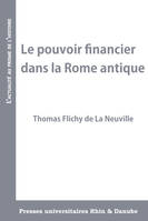 Le pouvoir financier dans la Rome antique