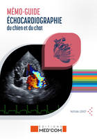 Mémo-guide Echocardiographie abdominale du chien et du chat, Mémo-guide Echographie abdominale du chien et du chat