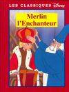 Les classiques Disney., Merlin l'enchanteur