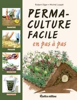 La permaculture facile en pas à pas