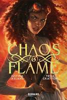 Chaos & Flame, T1 : Chaos & Flame, Chaos & Flame, T1