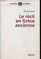 LE RECIT EN GRECE ANCIEN