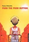 Push the push button, roman