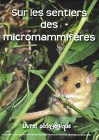 SUR LES SENTIERS DES MICROMAMMIFERES