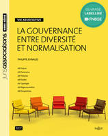 La gouvernance entre diversité et normalisation - 1re ed., Vie associative