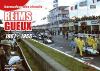 Baroudeur des circuits, 1, Reims Gueux, 1961 à 1966