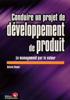 Conduire un projet de développement de produit, Le management par la valeur