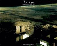 Eric Aupol Photographies 2000, photographies 2000-2004