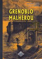 Grenoblo malhérou - poésies en patois du Dauphiné, poésies en patois du Dauphiné