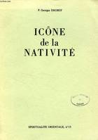 Icône de la Nativité, un corollaire et un moyen de formulation du dogme de l'Incarnation