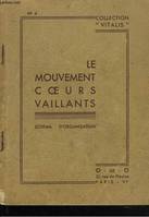 LE MOUVEMENT COEURS VAILLANTS. SCHEMA D'ORGANISATION