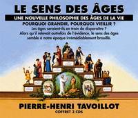 PIERRE-HENRI TAVOILLOT - LE SENS DES AGE